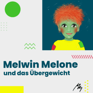 Grafik - Melwin Melone und das Übergewicht