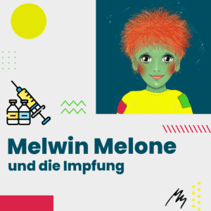 Grafik - Melwin Melone und die Impfung Grafik