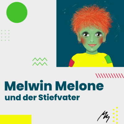 Grafik - Melwin Melone und der Stiefvater