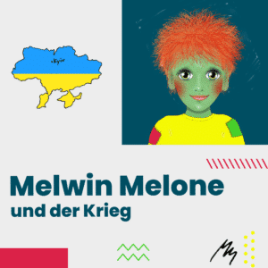 Melwin Melone und der Krieg_1